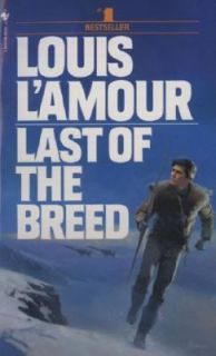 Last of the Breed by Louis LAmour 1987, Paperback