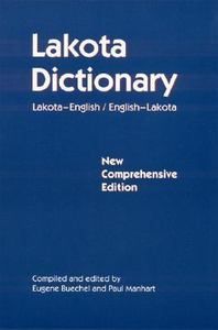 Lakota Dictionary Lakota English English Lakota, New Comprehensive 