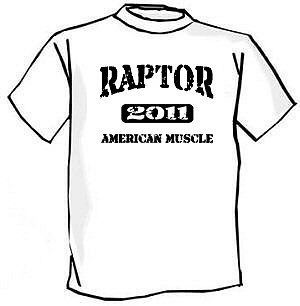 2011 ford raptor f150 f 150 american muscle car tshirt
