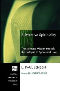 Subversive Spirituality by L. Paul Jensen 2009, Paperback