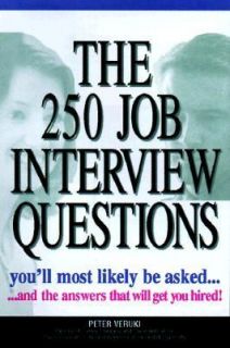 The 250 Job Interview Questions Youll Most Likely Be Asked And the 