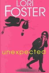 Unexpected by Lori Foster 2003, Paperback