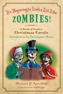   Zombie Christmas Carols by Michael P. Spradlin 2009, Paperback