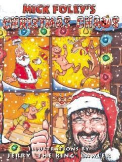 Mick Foleys Christmas Chaos by Mick Foley 2001, Hardcover