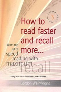 How to Read Faster and Recall More Learn the Art of Speed Reading with 
