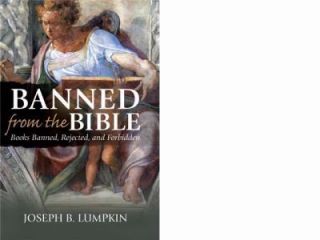   Forbidden Books of the Bible by Joseph Lumpkin 2008, Paperback