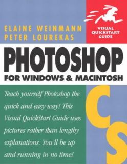 Photoshop CS for Windows and Macintosh Visual QuickStart Guide by 
