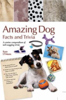 Amazing Dog Facts and Trivia by Ryan OMeara and Inc. Staff Book Sales 