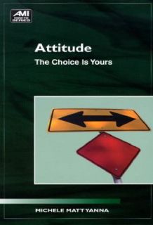 Attitude The Choice Is Yours by Michele M. Yana 1996, Paperback