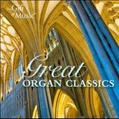 Great Organ Classics by Martin Souter CD, Jun 2010, The Gift of Music 