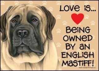 love is being owned english mastiff dog sign 5 x7