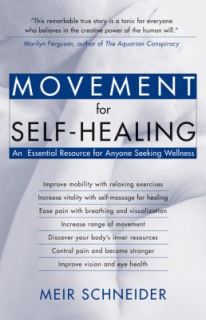  for Anyone Seeking Wellness by Meir Schneider 2004, Paperback