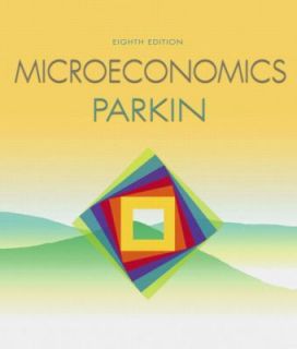Microeconomics by Parkin 2007, Paperback Mixed Media
