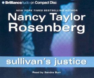 Sullivans Justice by Nancy Taylor Rosenberg 2005, CD, Abridged