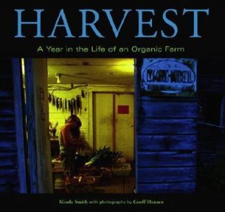   in the Life of an Organic Farm by Nicola Smith 2004, Hardcover