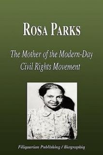 Rosa Parks   The Mother of the Modern Day Civil Rights Movement 