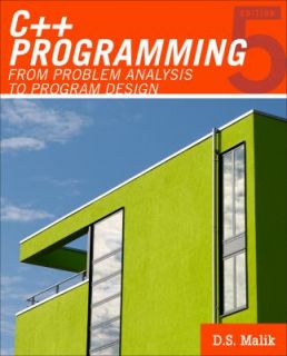 Programming From Problem Analysis to Program Design by D. S. Malik 