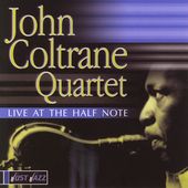   at the Half Note by John Coltrane CD, Nov 2005, Passport Audio
