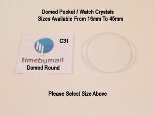   to 45MM DOMED REPLACEMENT POCKET WATCH / WRISTWATCH GLASS CRYSTAL C31