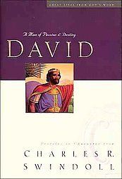 David  A Man of Passion and Destiny by Charles R. Swindoll (1997 