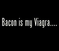 bacon is my viagra humor funny tshirt all sizes and colors