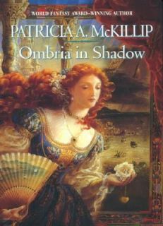 Ombria in Shadow by Patricia A. McKillip 2003, Paperback, Reprint 
