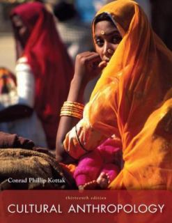 Cultural Anthropology by Conrad Phillip Kottak 2008, Paperback