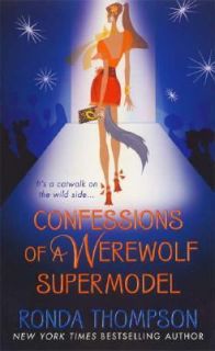   of a Werewolf Supermodel by Ronda Thompson 2007, Paperback