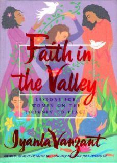 Faith in the Valley Lessons for Women on the Journey to Peace by 