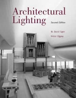 Architectural Lighting by M. David Egan and Victor W. Olgyay 2001 