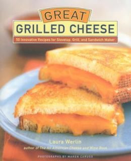   , Grill, and Sandwich Maker by Laura Werlin 2004, Hardcover