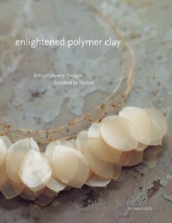 Enlightened Polymer Clay Artisan Jewelry Designs Inspired by Nature by 