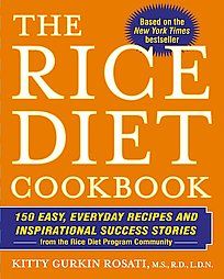 The Rice Diet Cookbook by Kitty Gurkin Rosati 2007, Hardcover
