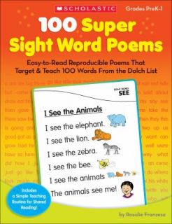 100 Super Sight Word Poems Easy to Read Reproducible Poems That Target 