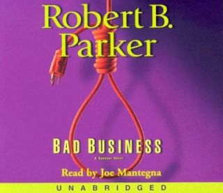 Bad Business by Robert B. Parker 2005, CD, Unabridged, Abridged