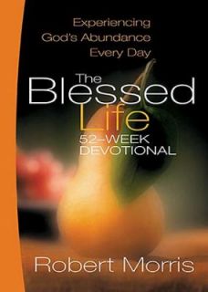   Life 52 Week Devotional by Robert Morris 2007, Hardcover