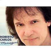 Mensagens by Roberto Carlos CD, May 2000, Sony Music Distribution USA 