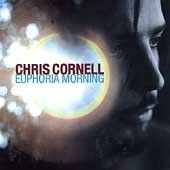 Euphoria Morning by Chris Cornell (CD, May 2005, Interscope (USA))