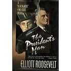 The Presidents ManA Blackjack Endicott Novel Elliott Roosevelt HC 