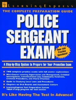 Police Sergeant Exam A Step by Step System for Preparing for Your 