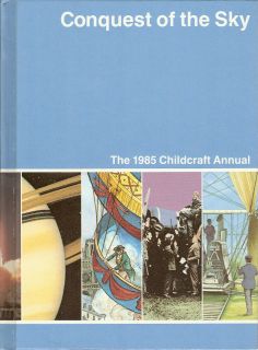 childcraft 1985 annual conquest of the sky hc 1985 from