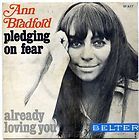 ANN BRADFORD pledging on fear / already loving you 1969 MOD SOUL MINT 