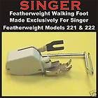 SINGER Walking Foot Made Special For Featherweight 221 & 222 Machine 