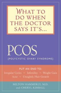 What to Do When the Doctor Says ItS Pcos Put an End to Irregular 