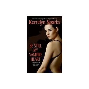 Be Still My Vampire Heart by Kerrelyn Sparks 2007, Paperback
