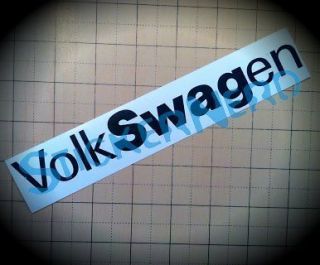 VolkSWAGen Euro Sticker Swag Fresh Stance Vag Low Life Decal Graphic 