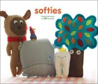 Softies Simple Instructions for 25 Plush Pals by Therese Laskey 2007 