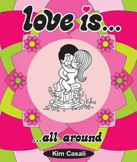 Love Is  All Around by Stefano Casali and Kim Casali 2011 