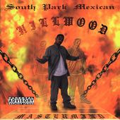 Hillwood PA by South Park Mexican CD, Jul 2005, Dope House Records 