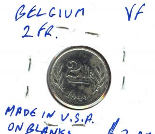 BELGIUM 2 FRANCS 1944 VF MADE IN USA ON BLANKS FUR 1943 C